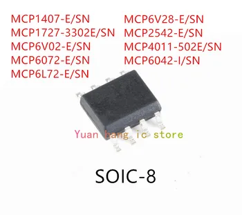 10PCS MCP1407-E/SN MCP1727-3302E/SN MCP6V02-E/SN MCP6072-E/SN MCP6L72-E/SN MCP6V28-E/SN MCP2542-E/SN MCP4011-502E/SN MCP6042